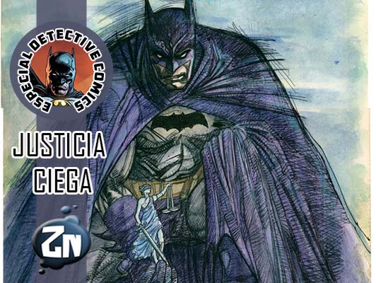 Batman - Justicia Ciega - Zona Negativa