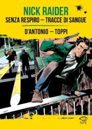 Nick Raider. Senza respiro y Trace di sangue coverZN