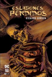 RC Eslabones Perdidos Richard Corben coverZN